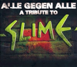 Alle gegen Alle: A Tribute to Slime