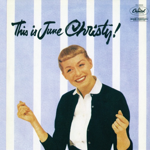 This is June Christy!