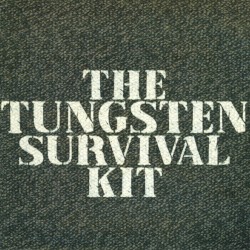 The Tungsten Survival Kit