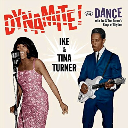 Dynamite! + Dance with Ike & Tina Turner's Kings of Rhythm