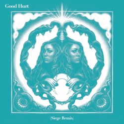 Good Hurt (Siege remix)