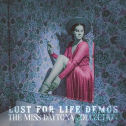 Lust for Life Demos