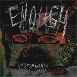 ENOUGH!