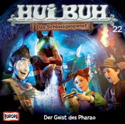 Hui Buh neue Welt 22: Der Geist des Pharao