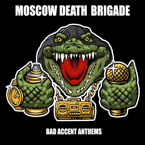 Bad Accent Anthems