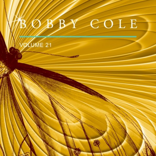 Bobby Cole, Vol. 21