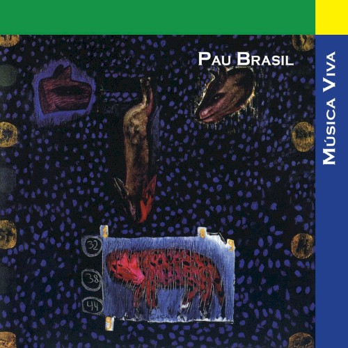 Música viva: Pau Brasil / Hermeto Paschoal