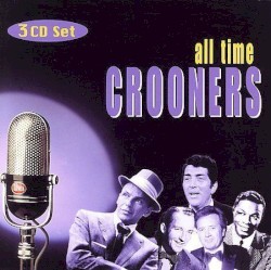 All Time Crooners