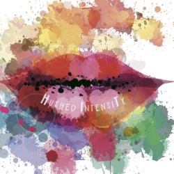 Hushed Intensity