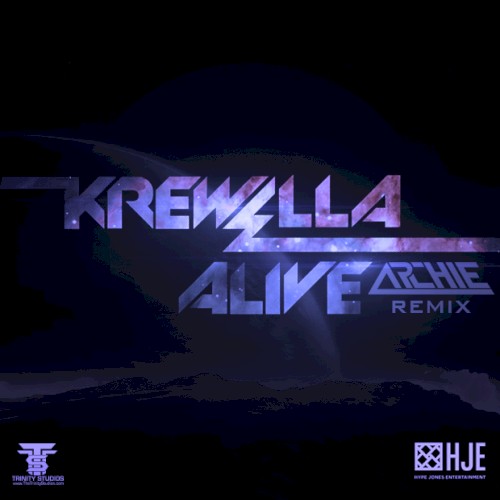 Alive (Archie remix)
