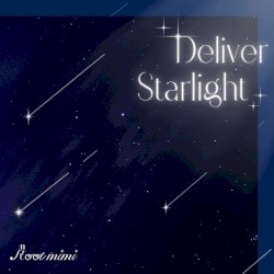 Deliver Starlight