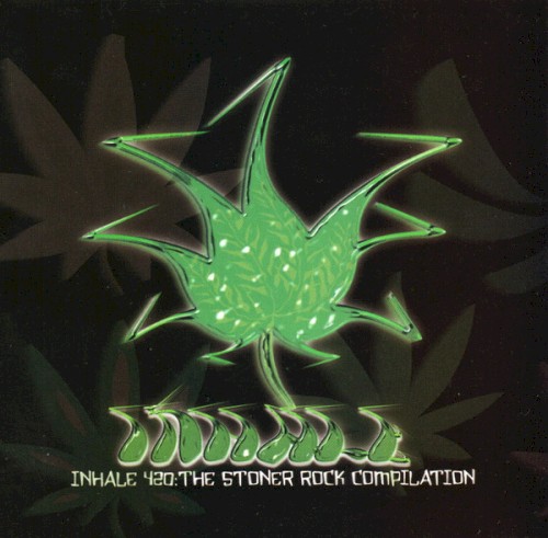 Inhale 420: The Stoner Rock Compilation