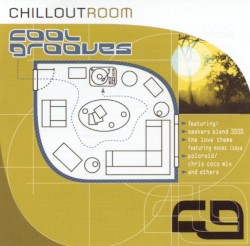 Chillout Room: Cool Grooves