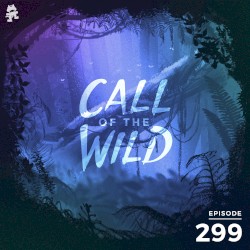 2020-05-20: 299 – Monstercat: Call of the Wild