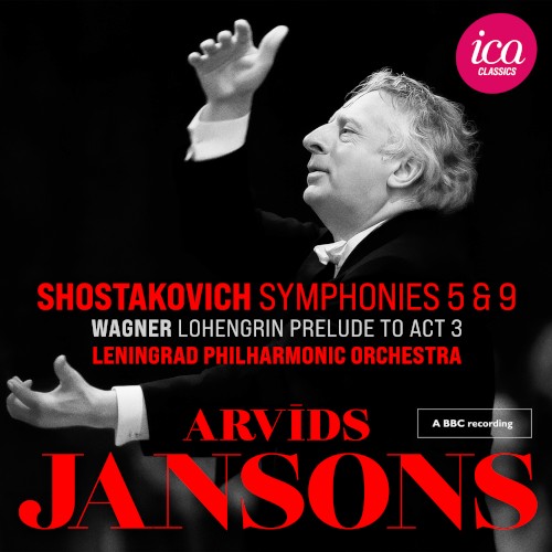 Shostakovich: Symphonies 5 & 9 / Wagner: Lohengrin Prelude to Act 3