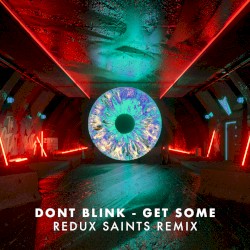 GET SOME (Redux Saints remix)