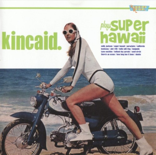 Kincaid Plays Super Hawaii