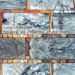 'Na voce, 'na chitarra e 'a luna chiena