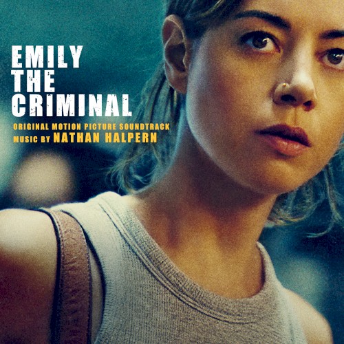 Emily the Criminal (Original Motion Picture Soundtrack)