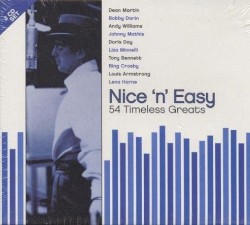 Nice ’n’ Easy: 54 Timeless Greats