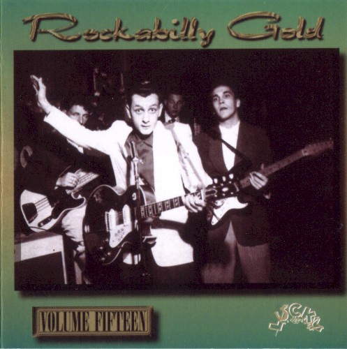 Rockabilly Gold, Volume Fifteen: 30 Early Original Tracks