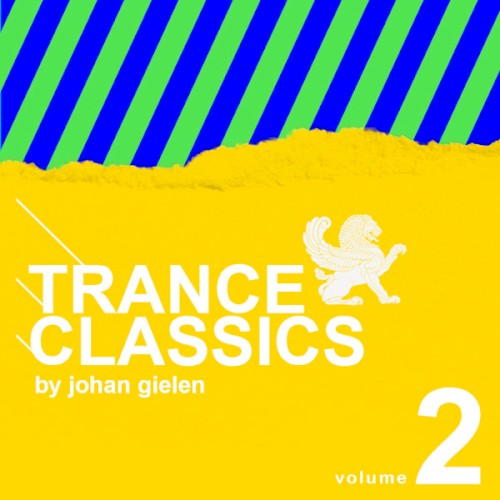 Trance Classics by Johan Gielen: Volume 2