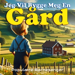 Jeg vil bygge meg en gård