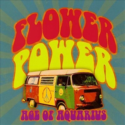 Flower Power: Age of Aquarius