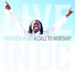 A Call to Worship: Live in D.C.