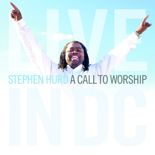 A Call to Worship: Live in D.C.