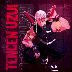 Tengen Uzui (Demon Slayer) [Turn That Sound Up]