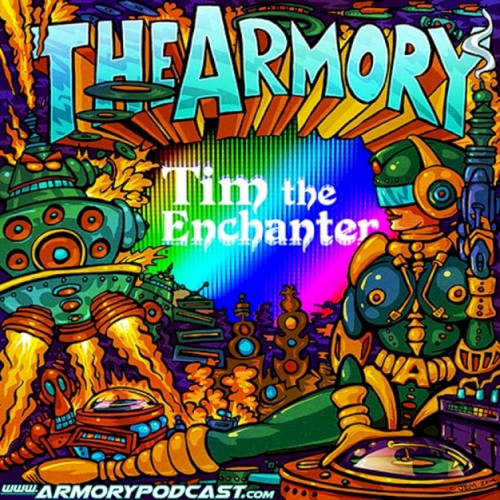 2014-11-7: The Armory Podcast: Tim The Enchanter - Episode 064
