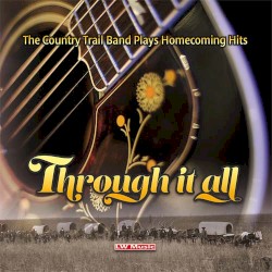 Through it all
