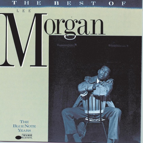 The Best of Lee Morgan