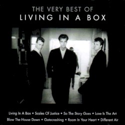 The Very Best of Living in a Box