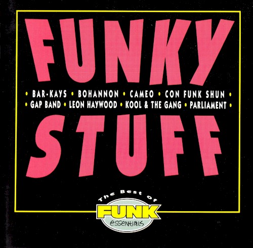 Funky Stuff: The Best of Funk Essentials