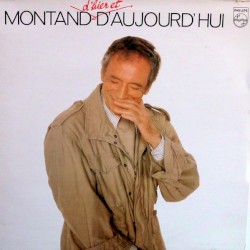 Montand d’hier et d’aujourd’hui