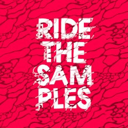 Ride the Samples