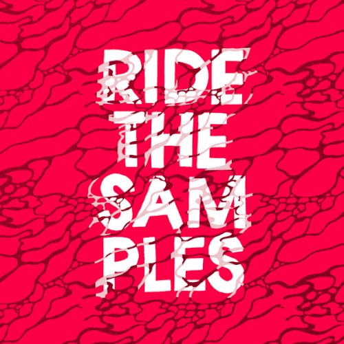 Ride the Samples