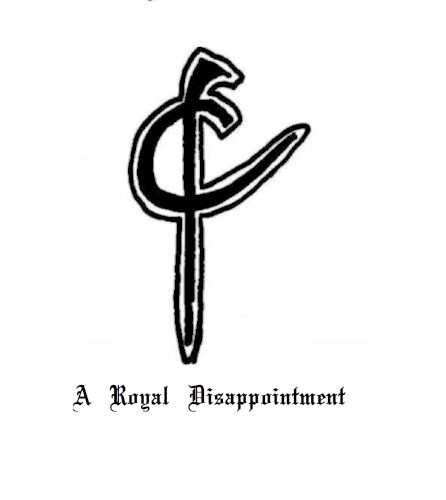 A Royal Disappointment