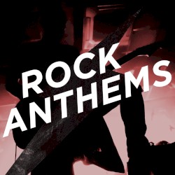 Rock Anthems