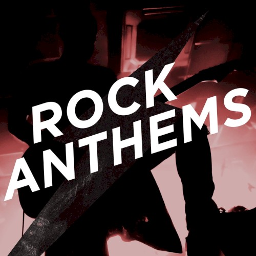 Rock Anthems