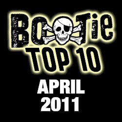 Bootie Top 10 – April 2011