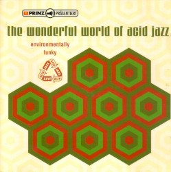 The Wonderful World of Acid Jazz
