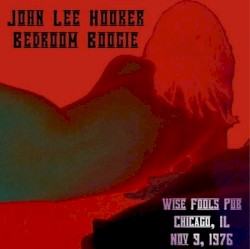 1976-11-09: Live in Chicago: The WXRT Broadcast: Wise Fools Pub, Chicago, IL, USA