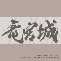Ryūgū-jō (Live at Grand Performances)