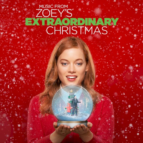 Music from Zoey’s Extraordinary Christmas (Original Motion Picture Soundtrack)