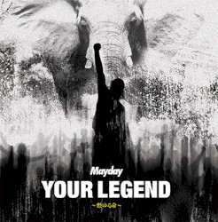 Your Legend ～燃ゆる命～