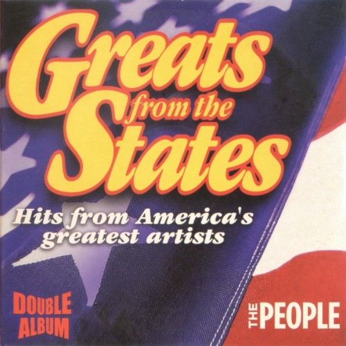 Greats From the States: Hits From America's Greatest Artists, Volume 1