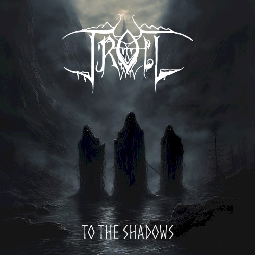 To the Shadows (ad mortem aeternum)